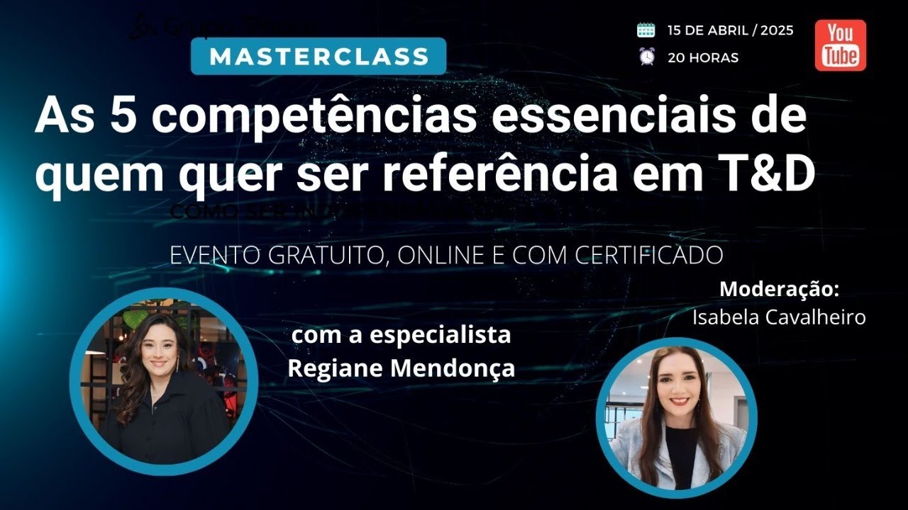 5 Competências Essenciais para Se Tornar Referência em Treinamento e Desenvolvimento