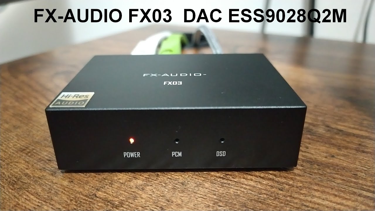 FX-AUDIO FX03 DAC ESS9028Q2M (Video Dimostrativo)