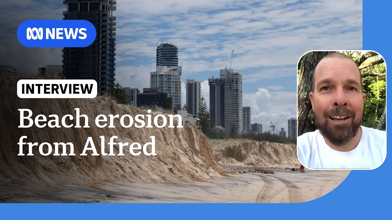 Queensland beaches badly affected by ex-Tropical Cyclone Alfred | ABC NEWS