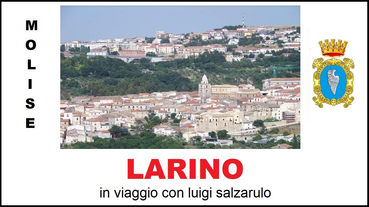 LARINO (Molise) - Viaggio nella Citta' Antica - il Centro Storico -