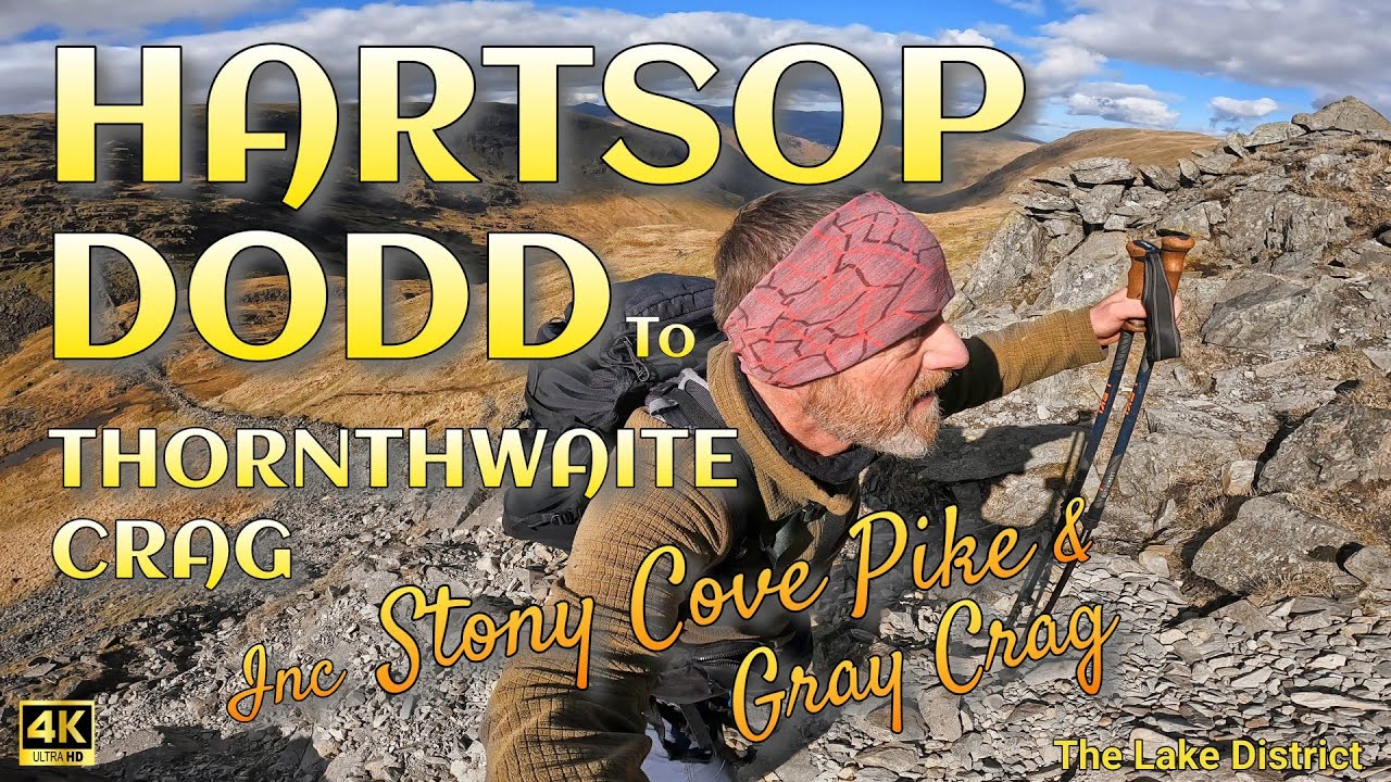 HARTSOP DODD To THORNTHWAITE CRAG Inc Stony Cove Pike & Gray Crag (The Lake District)