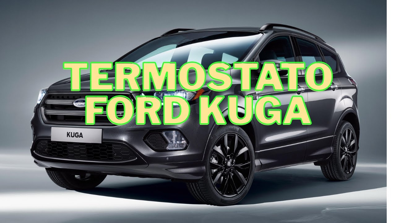 TERMOSTATO FORD KUGA