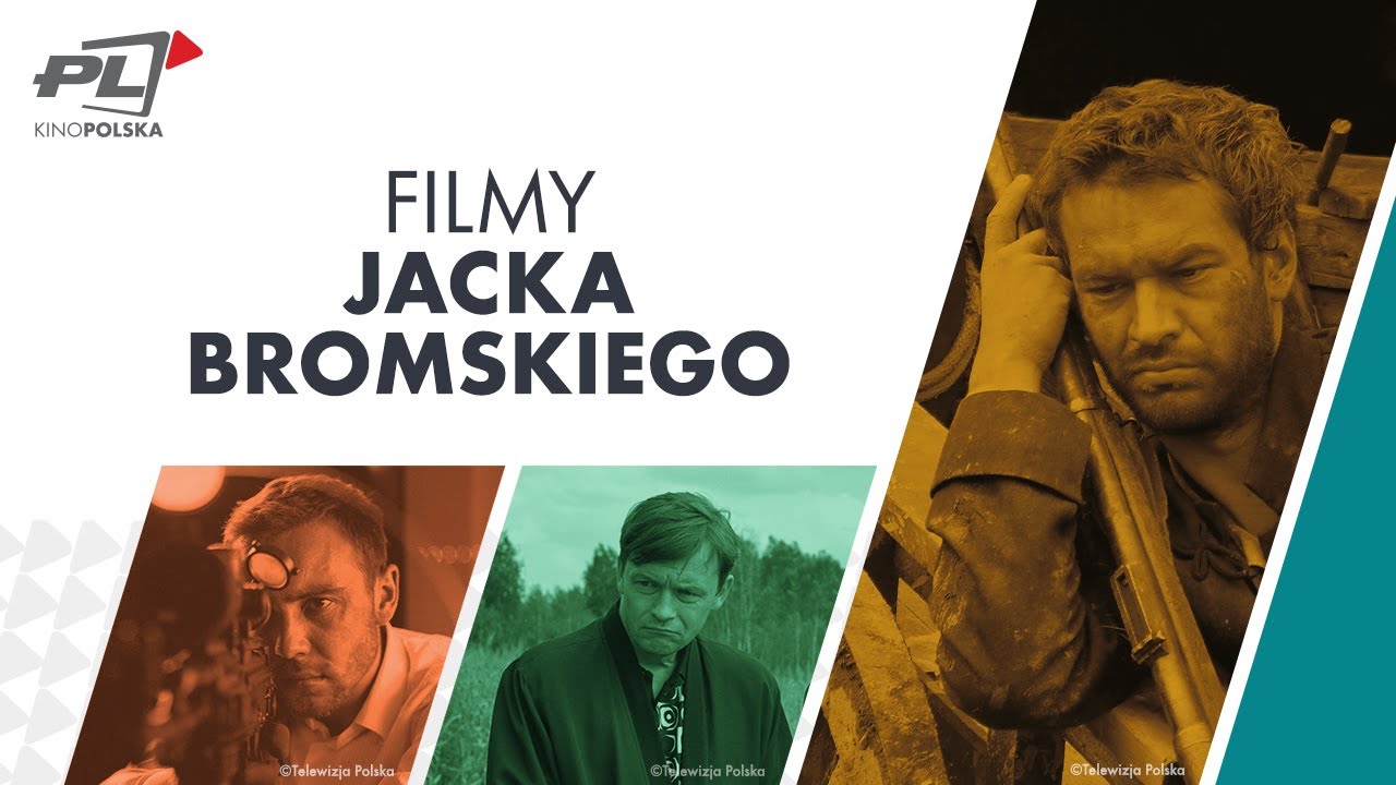 Między Filmami: Filmy Jacka Bromskiego w Kino Polska