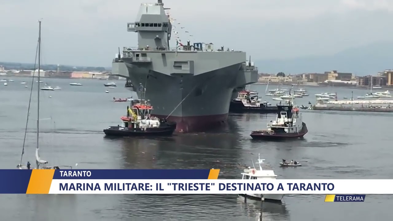 TARANTO, MARINA MILITARE: IL "TRIESTE" DESTINATO A TARANTO di WALTER BALDACCONI