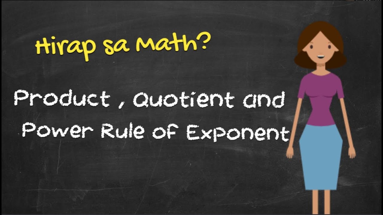 (Tagalog) Product Quotient and Power Rule of Exponent