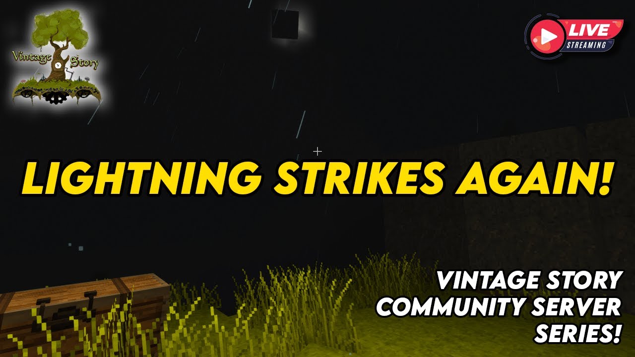 Lightning is NO JOKE!! [VOD] | Vintage Story Community Server | (Cozy/Chill)