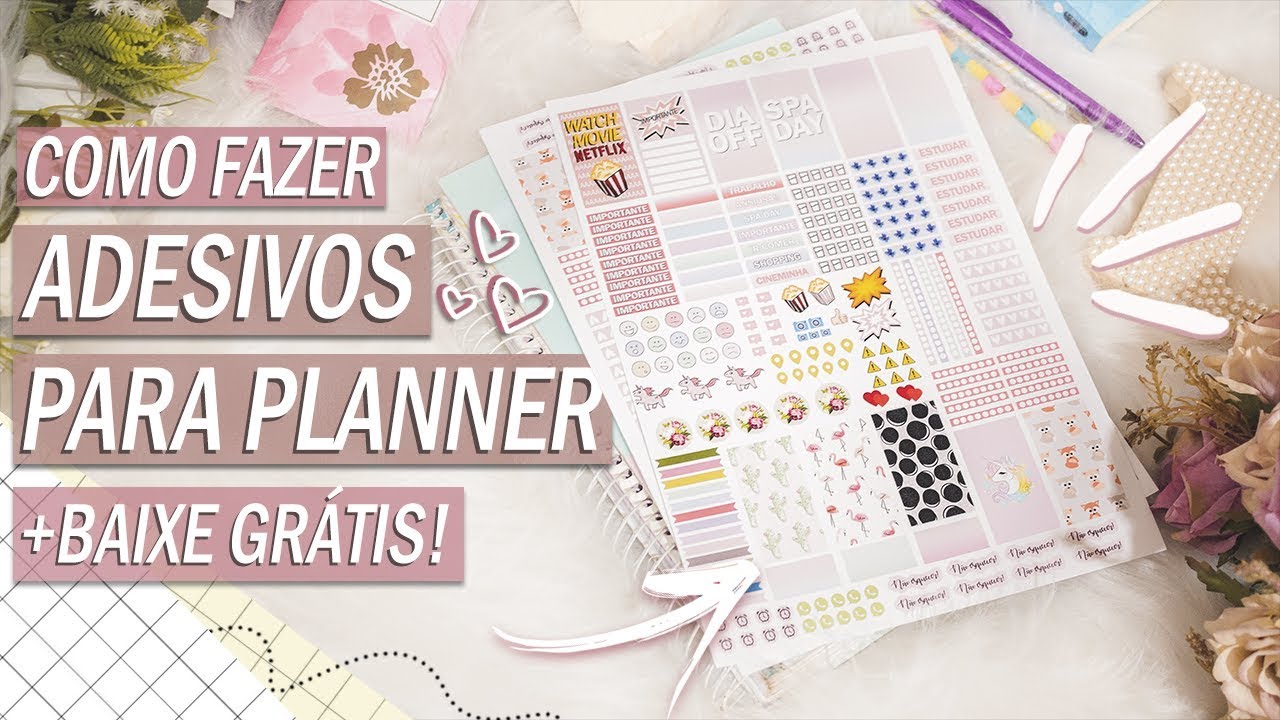 DIY: COMO FAZER ADESIVOS PARA PLANNER EM CASA + DOWNLOAD GRATUITO | DAYANE NASCIMENTO