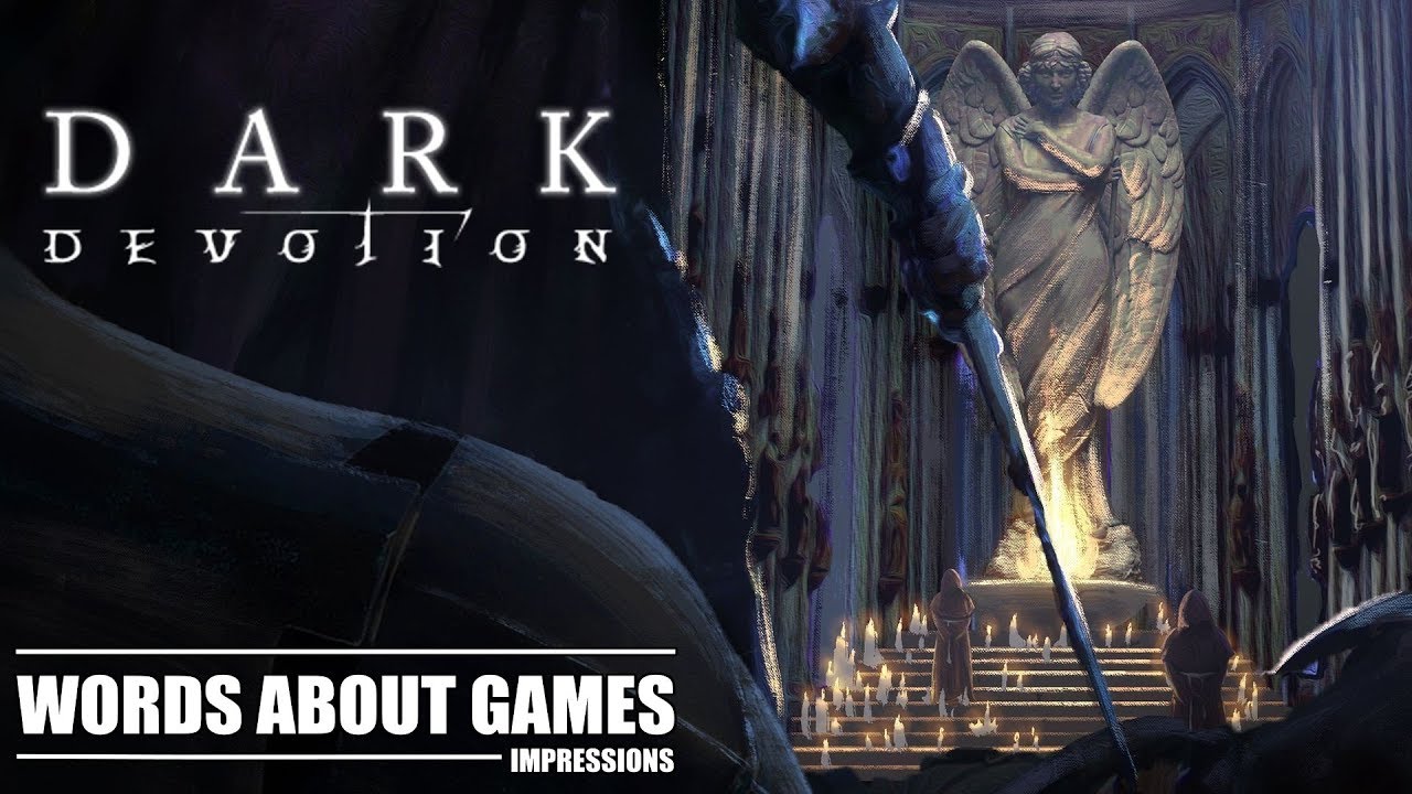 Dark Devotion Review Impressions
