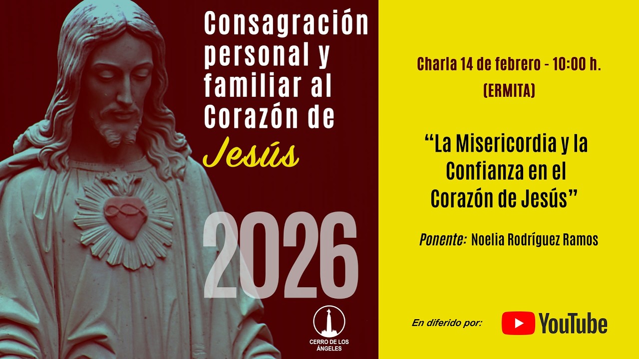 La Misericordia y la Confianza en el Corazón de Jesús | 14 de febrero de 2026