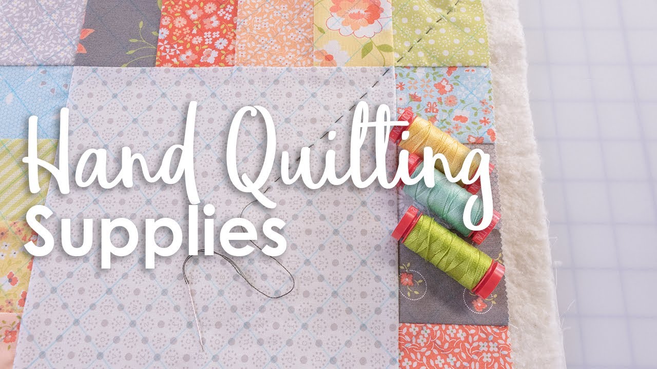 Big Stitch Quilting - Hand Quilting Supplies for Beginners with Corey Yoder | Fat Quarter Shop