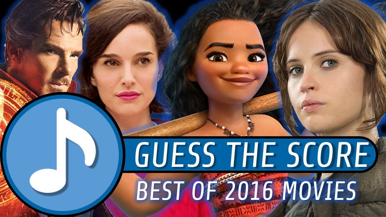 GUESS THE SCORE - BEST OF 2016 MOVIES