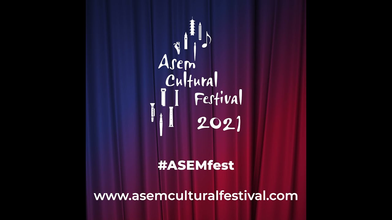 ASEM Cultural Festival 2021 - Teaser Video
