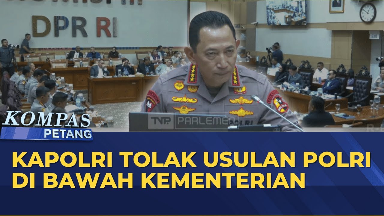 Kapolri Listyo Sigit Tolak Usulan Polri di Bawah Kementerian | KOMPAS PETANG