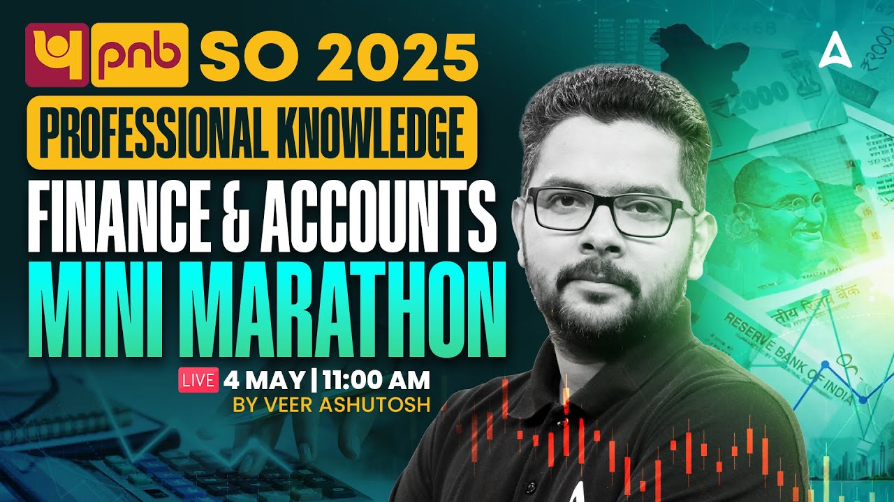 PNB SO 2025 Marathon | Professional Knowledge Finance and Accounts Mini Marathon | By Veer Ashutosh