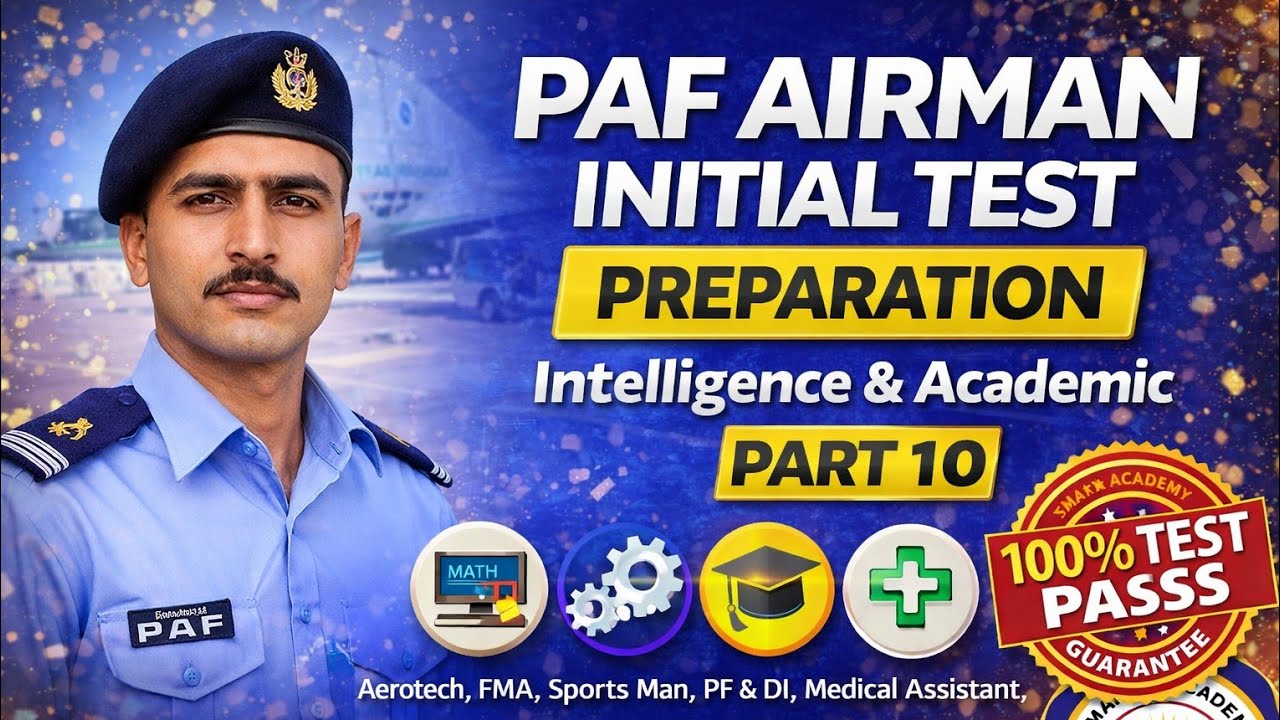 Part 10 | PAF Airman Initial Test Preparation | Intelligence & Academic | Aerotech &  All Others