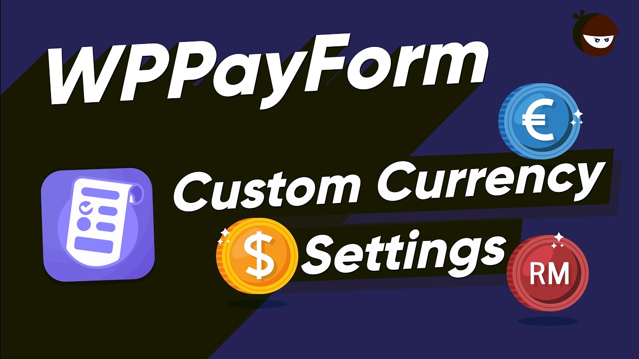 WPPayForm Custom Currency Settings