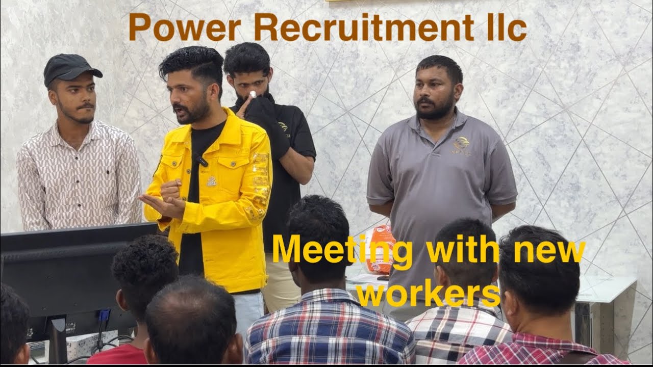 New Worker Welcome Meeting and More .. || Power Recruitment LLC || Dubai