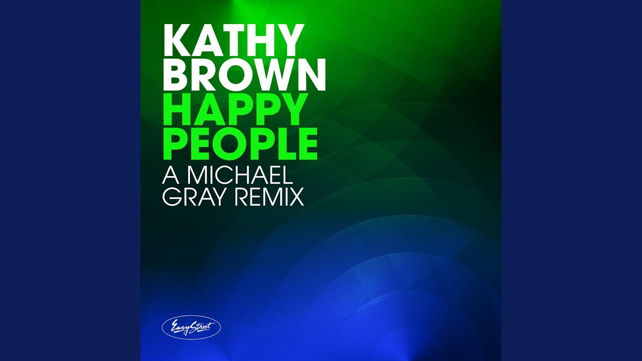 Happy People (Michael Gray Remix)