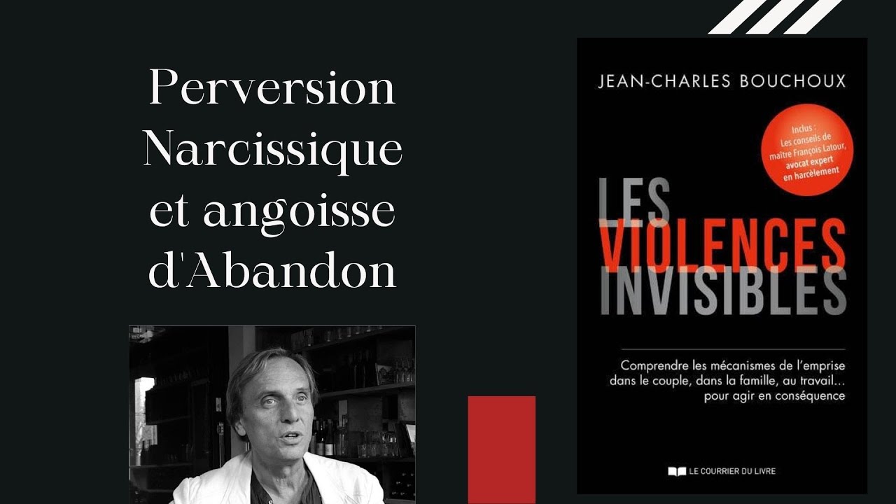 Pervers Narcissique et Angoisse d'Abandon