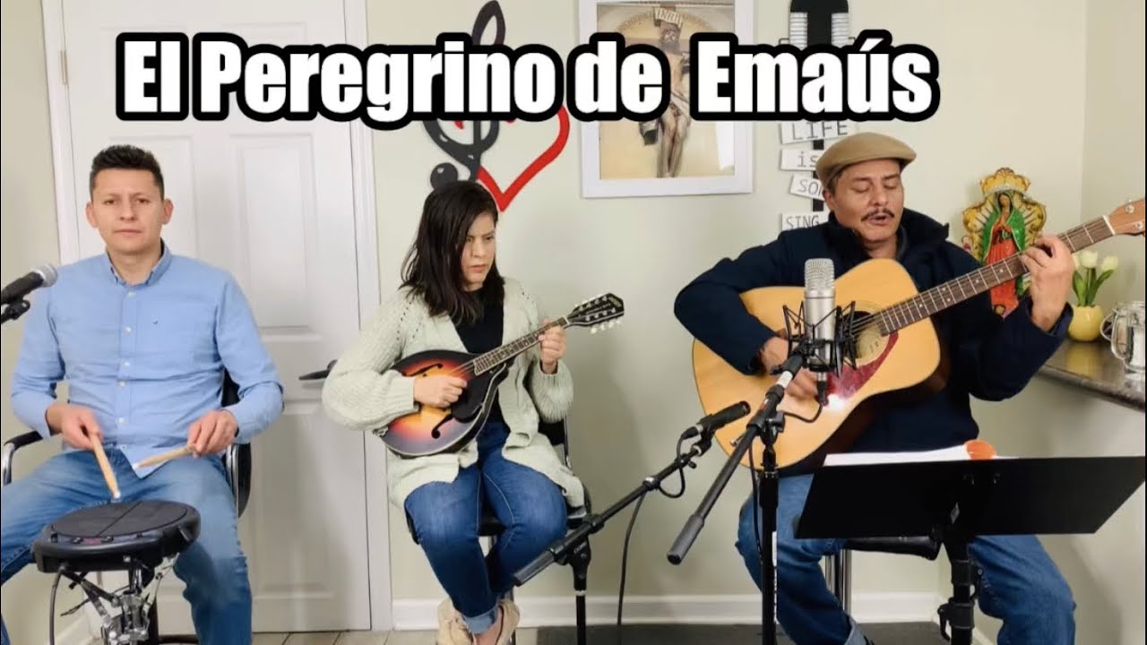 El Peregrino de Emaús (Comunión)Pascua😃LETRA Y ACORDES😃