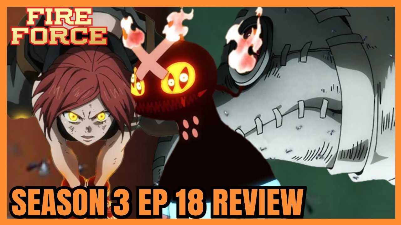 Fire Force Season 3 EP 18| GIOVANNI RETURNS, YU INFECTED, THE END IS NEAR