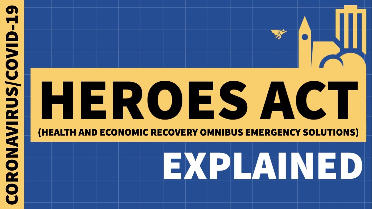 HEROES Act (Cares 2.0) Explained