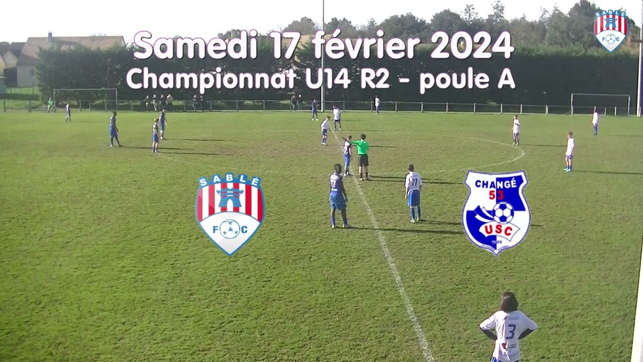 Résumé U14 Sablé FC / US Changé - 17 .02.2024