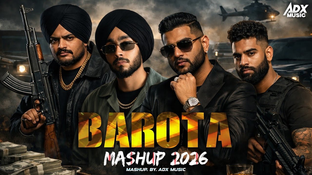 BAROTA - Sidhu Moose Wala x Karan x Shubh | Latest Punjabi Songs 2026 | ADX Music | Mafiya Mashup 