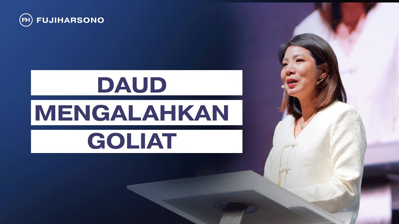 DAUD MENGALAHKAN GOLIAT - Magdalena Christina - Official Khotbah