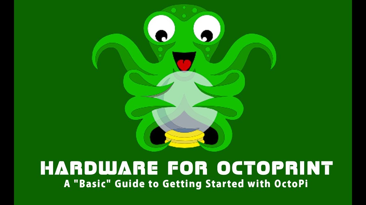 OctoPrint and OctoPi Basics Series - Hardware
