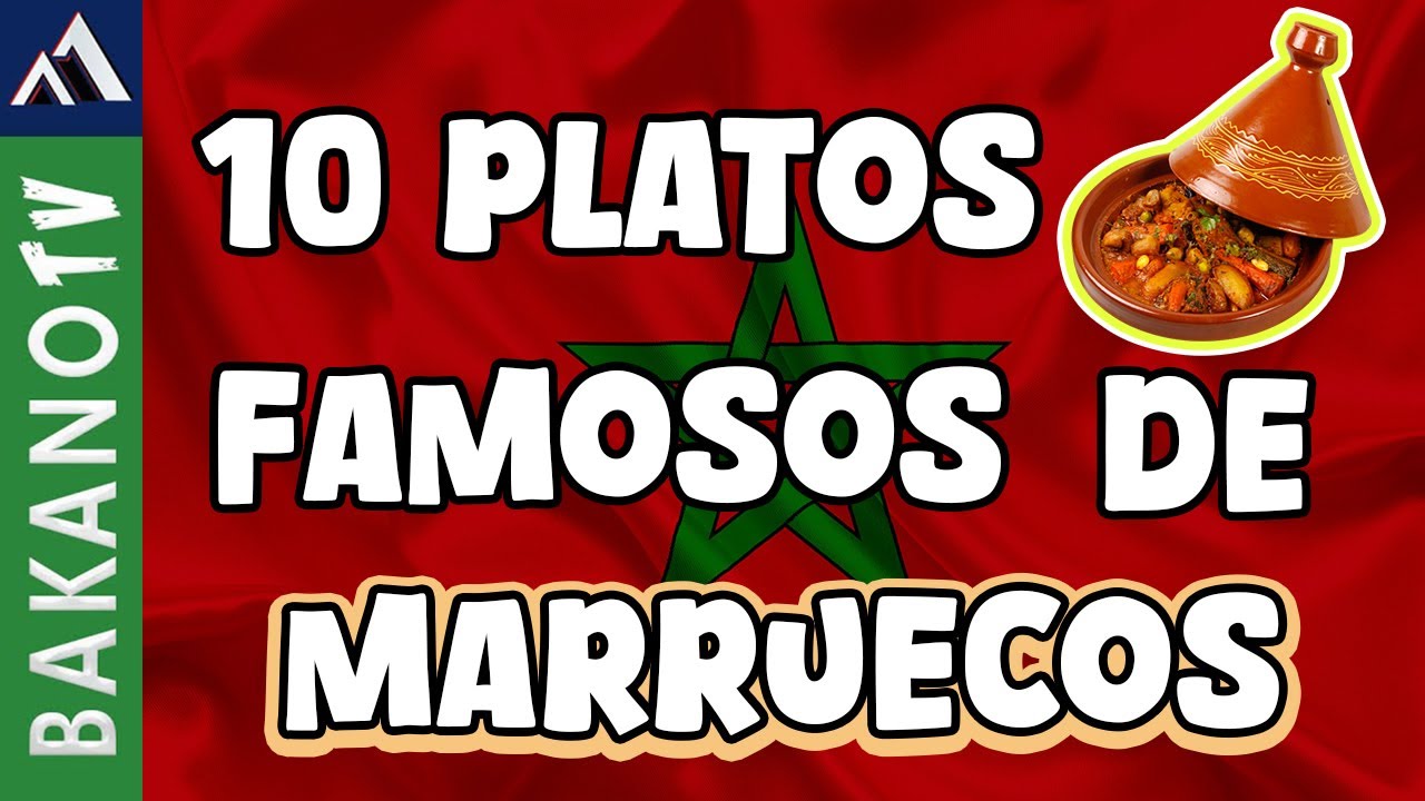 Top 10 Comida de Marruecos (TOP 10) BakanoTv Los 10 platillos más populares de la comida Marroquí