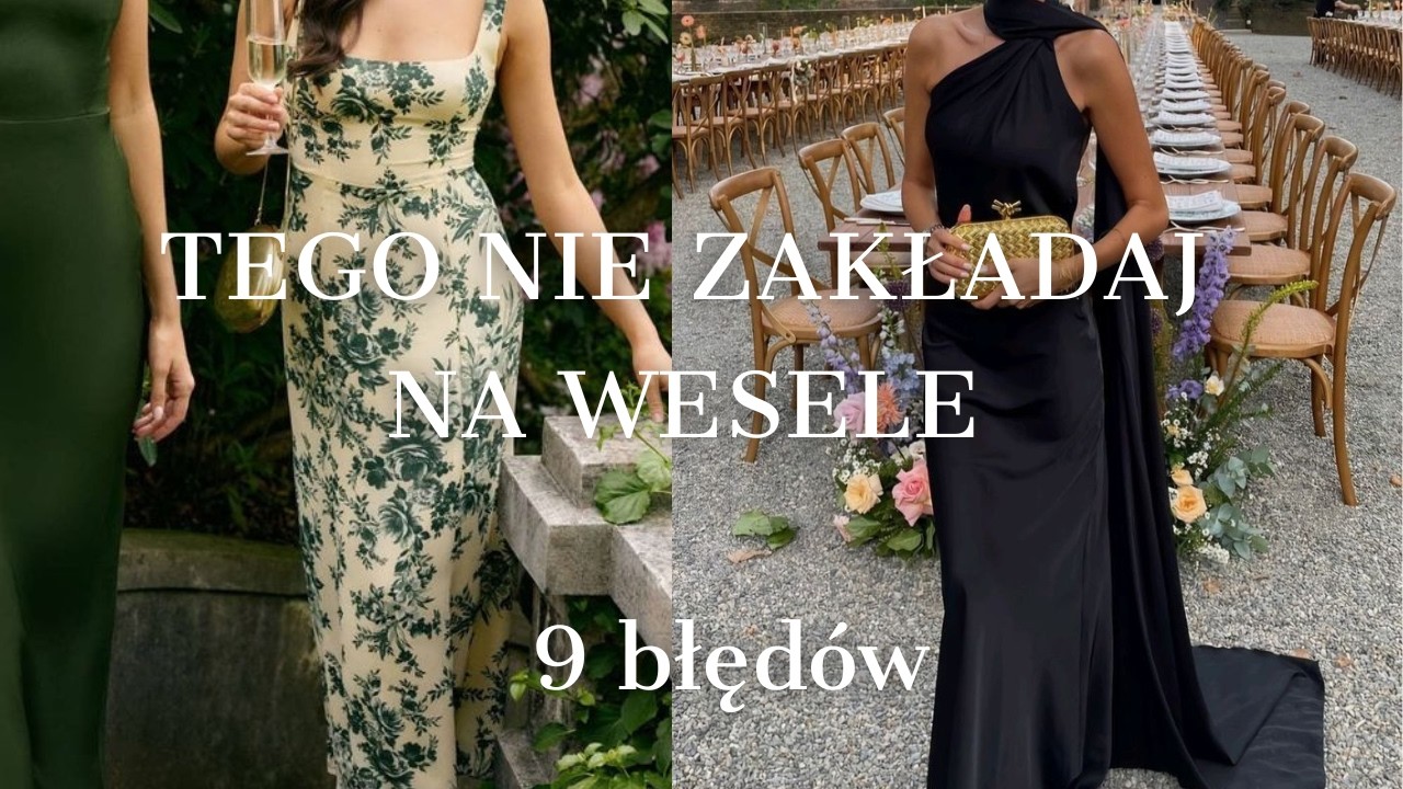 ❌ CZEGO NIE ZAKŁADAĆ NA WESELE?! ❌