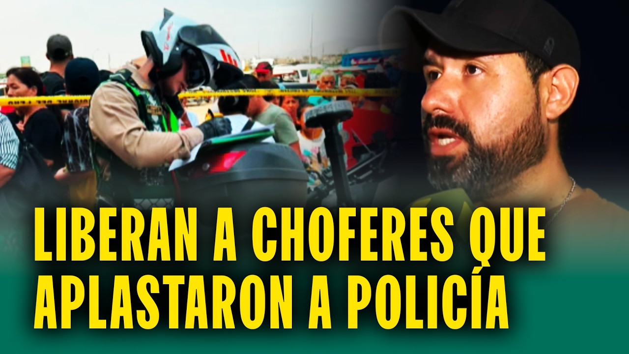 Liberan a choferes que aplastaron y dejaron grave policía: Familia pide sanción a fiscal