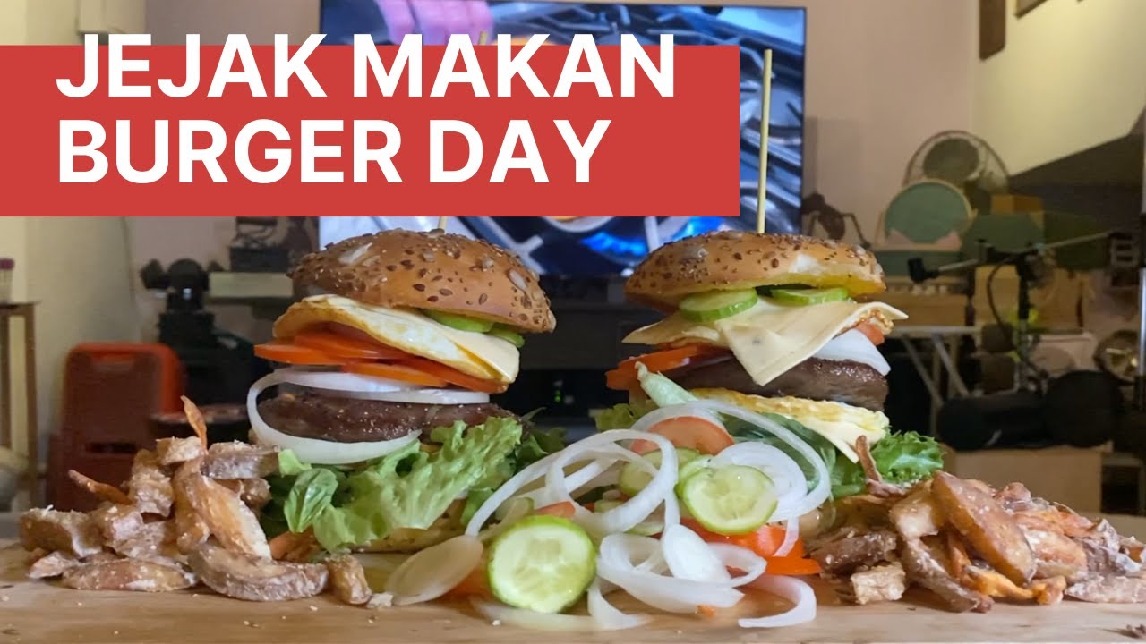 Burger Day - How I Cook And Eat A Hamburger - Jejak Makan | R😎​SS 105