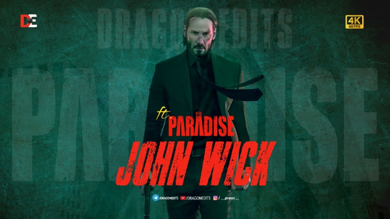 John Wick | ft. Paradise Theme  | Keanu Reeves | Anirudh Ravichander | DRAGON EDITS 2025