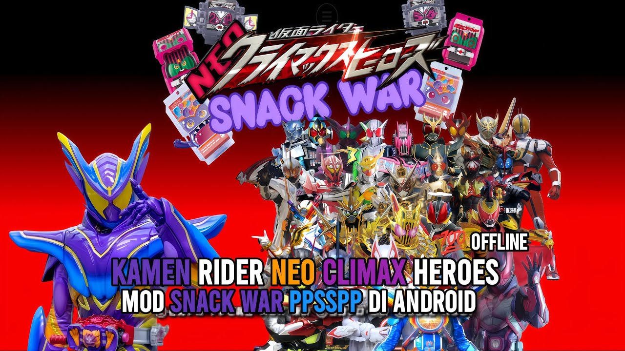 Keren Cuy!! Download Kamen Rider Neo Climax Heroes ppsspp 💯 offline 
