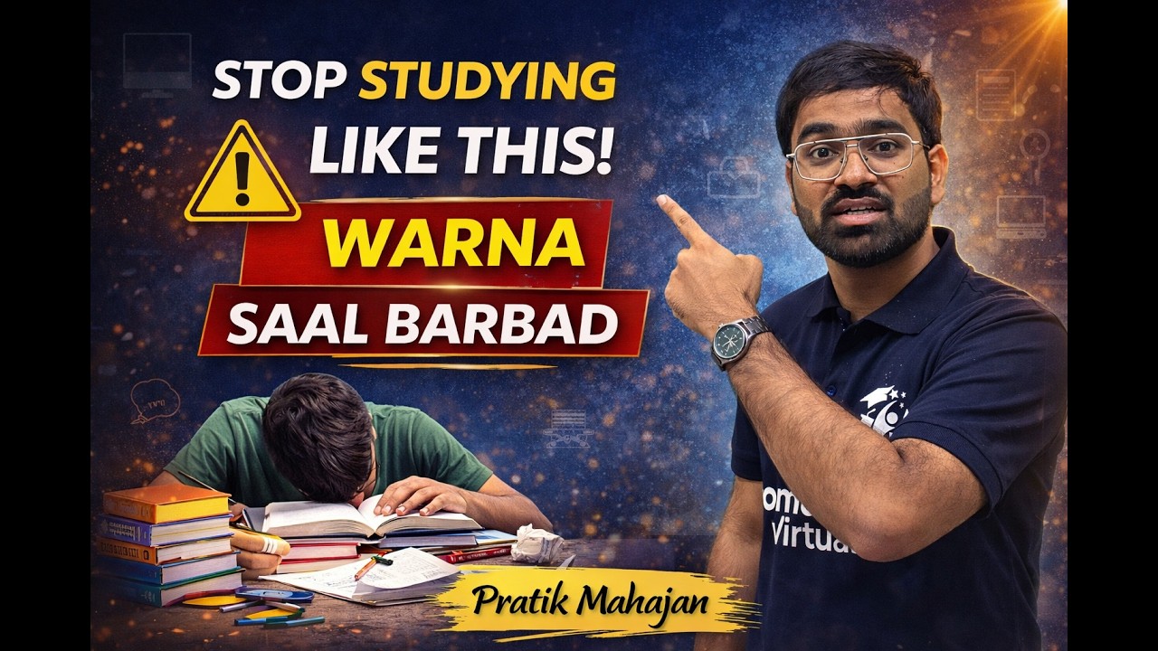 Stop Studying Like This! ⚠️ Ye Galti Na Karein! | Pratik Mahajan