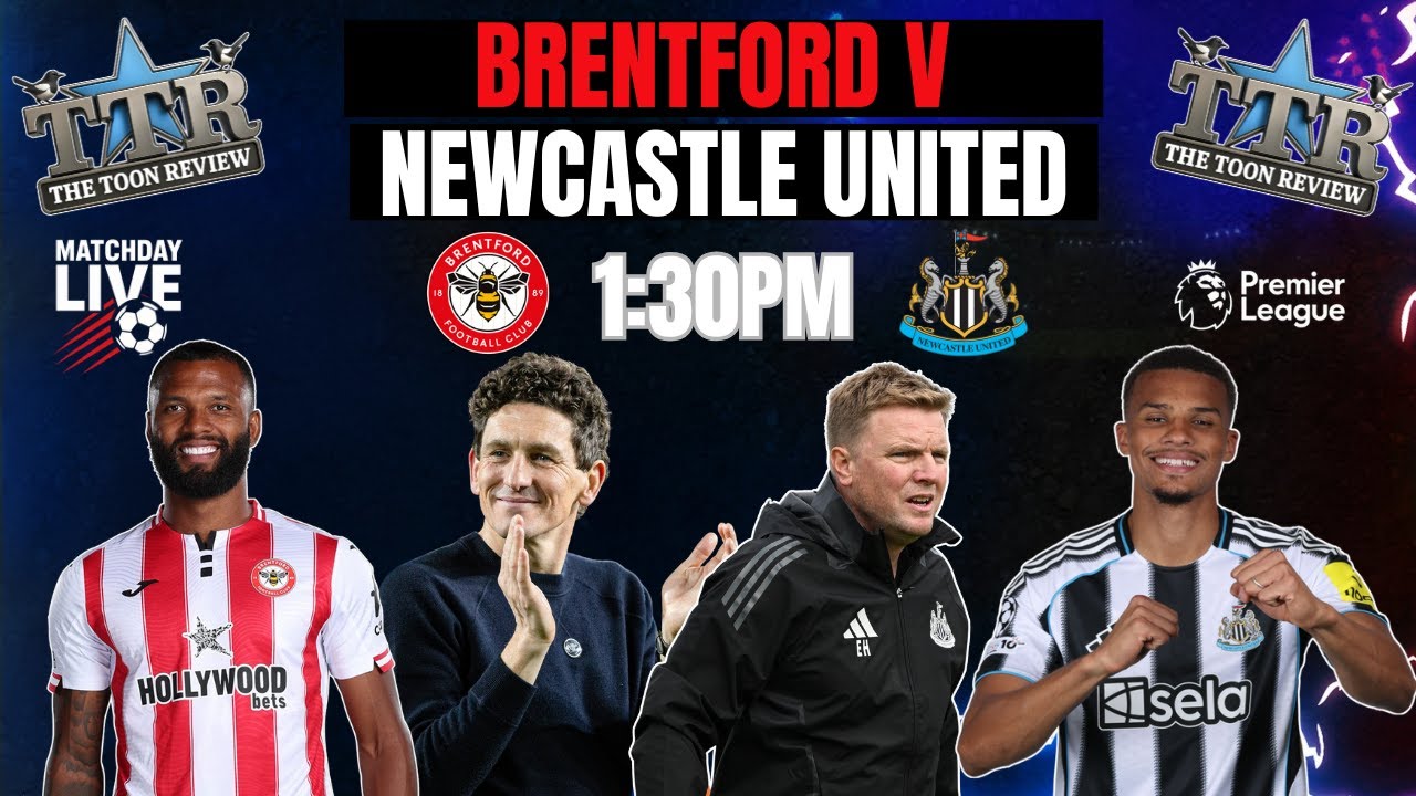 Brentford v Newcastle United | MATCHDAY LIVE!