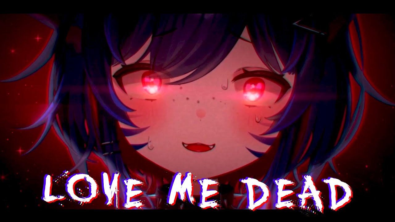 Love Me Dead - Кибаву【COVER】