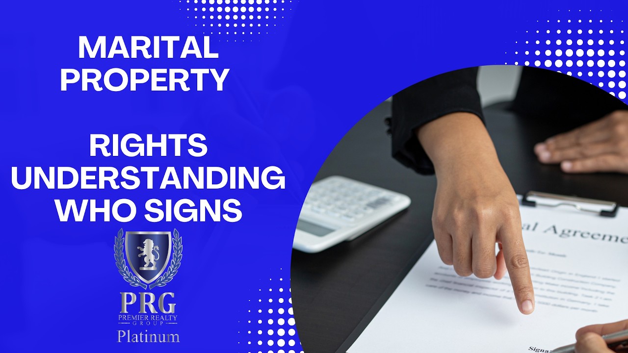 Marital Property Rights - Understanding Who Signs