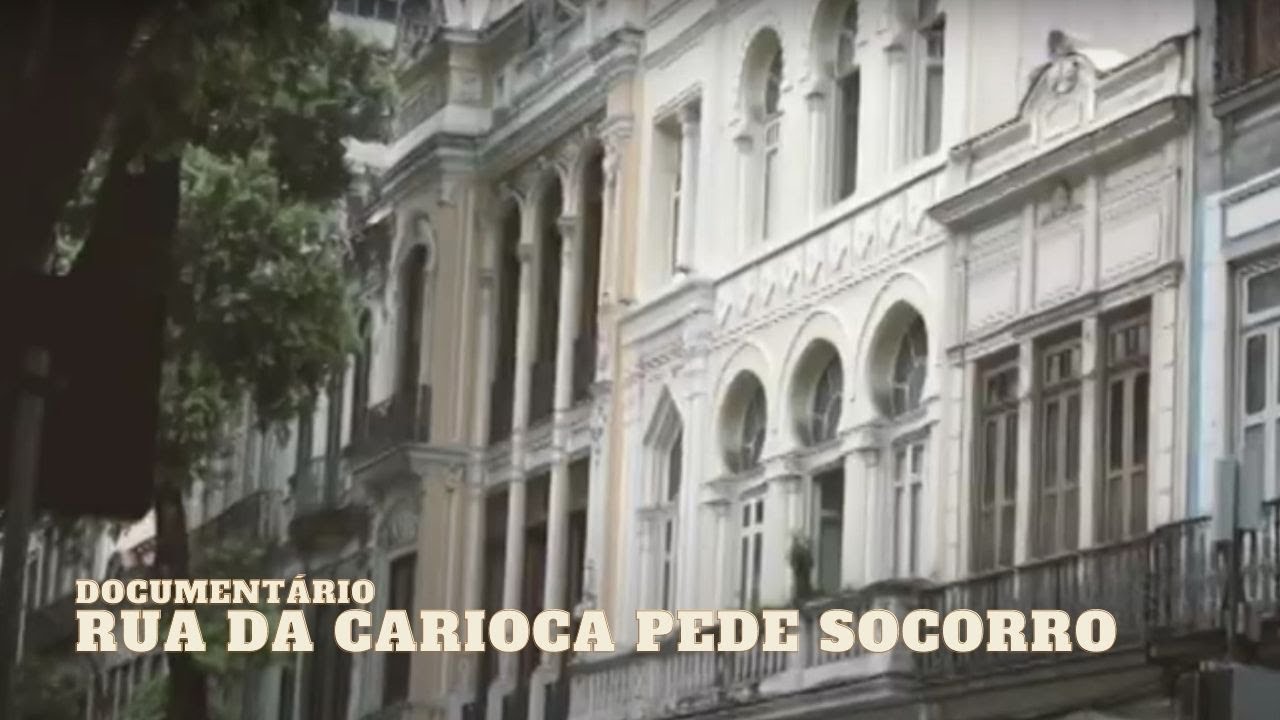 Documentário: Rua da Carioca pede socorro
