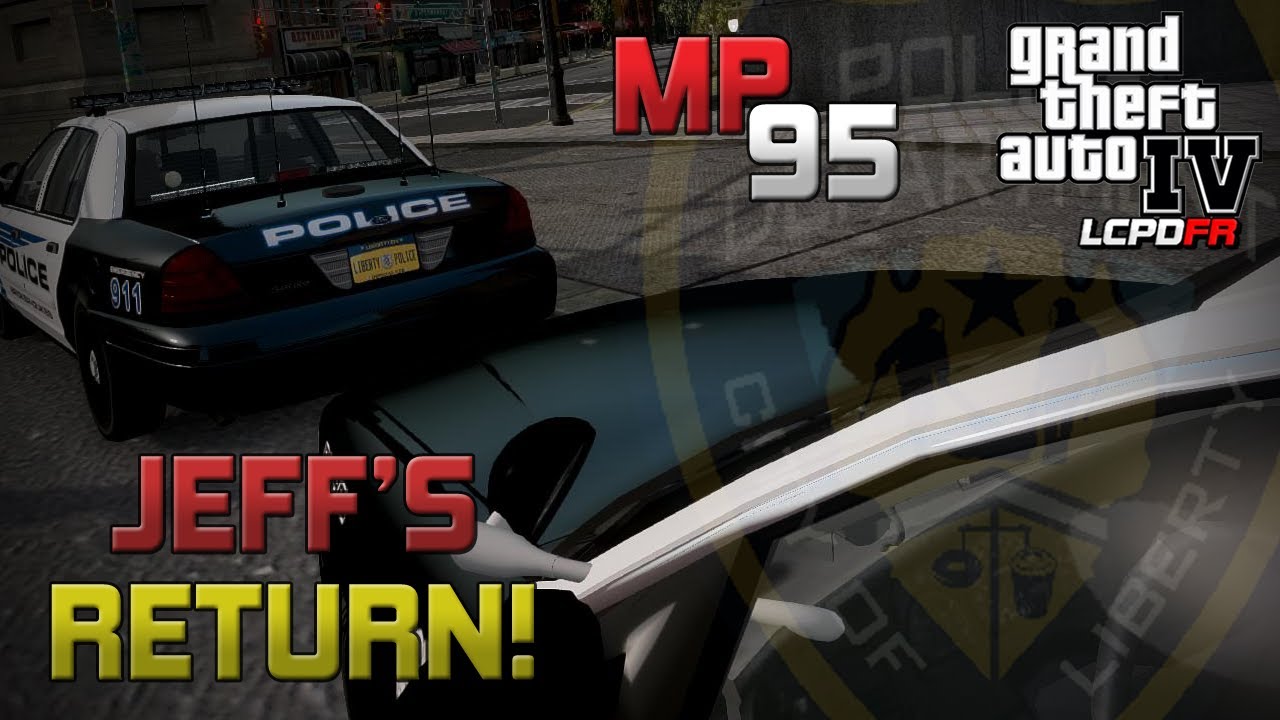 GTA IV LCPDFR MP #95 - Jeff's Return!