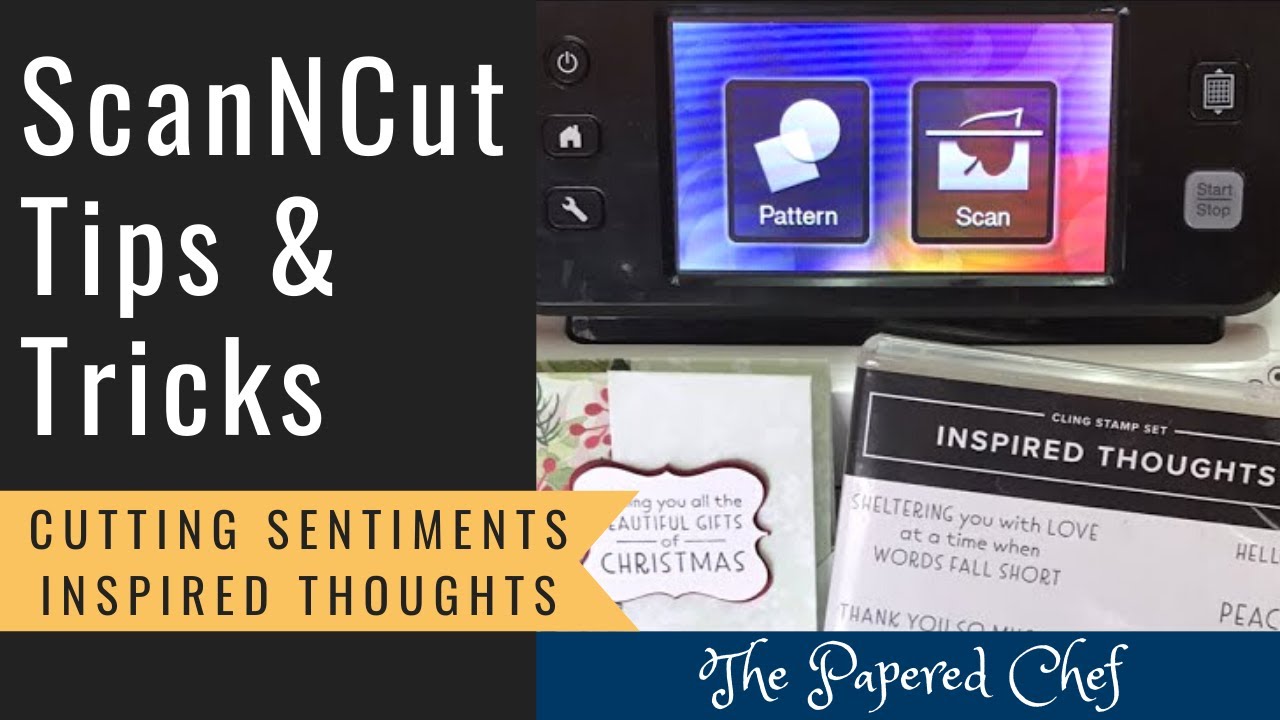 Brother ScanNCut Tips & Tricks - Cutting Stamped Sentiments - Inspired Thoughts by Stampin’ Up!