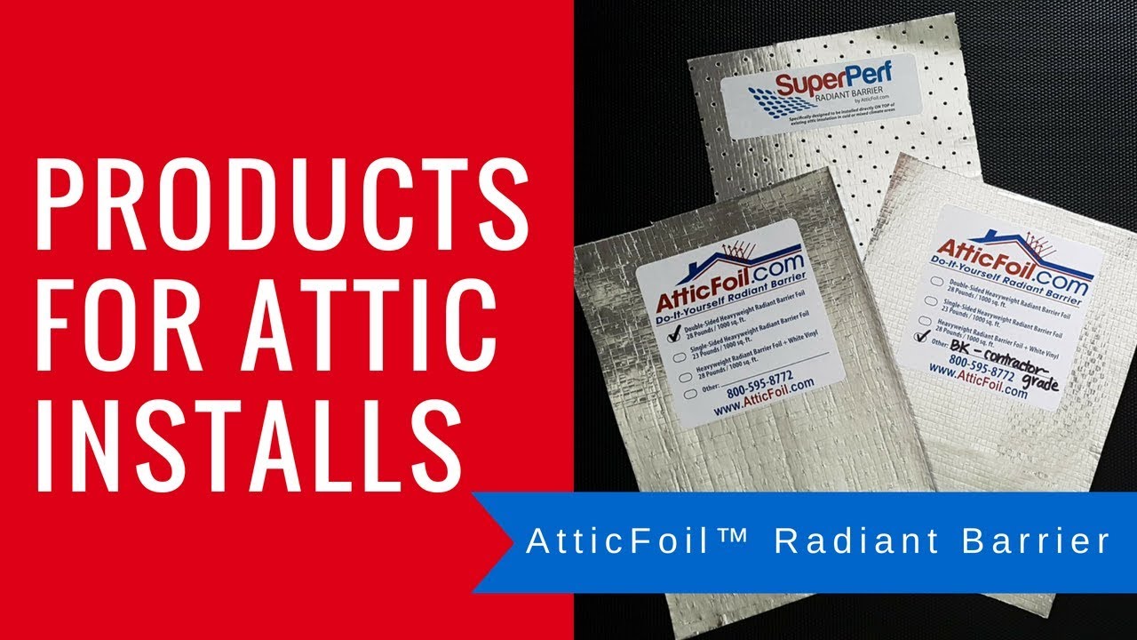 Attic Insulation Products - Radiant Barrier Foils