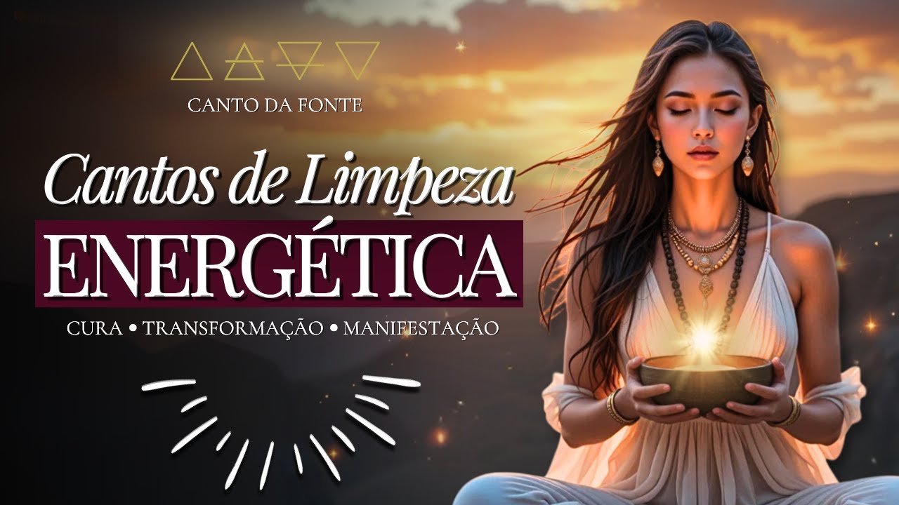 🌿 Limpeza Energética Profunda | Poderosos Cantos Ancestrais para transmutar energias pesadas em luz