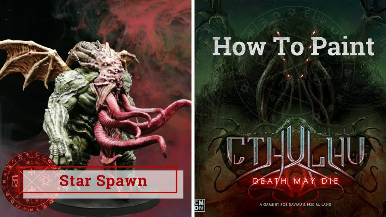 Painting Cthulhu Death May Die - How to paint the Star Spawn