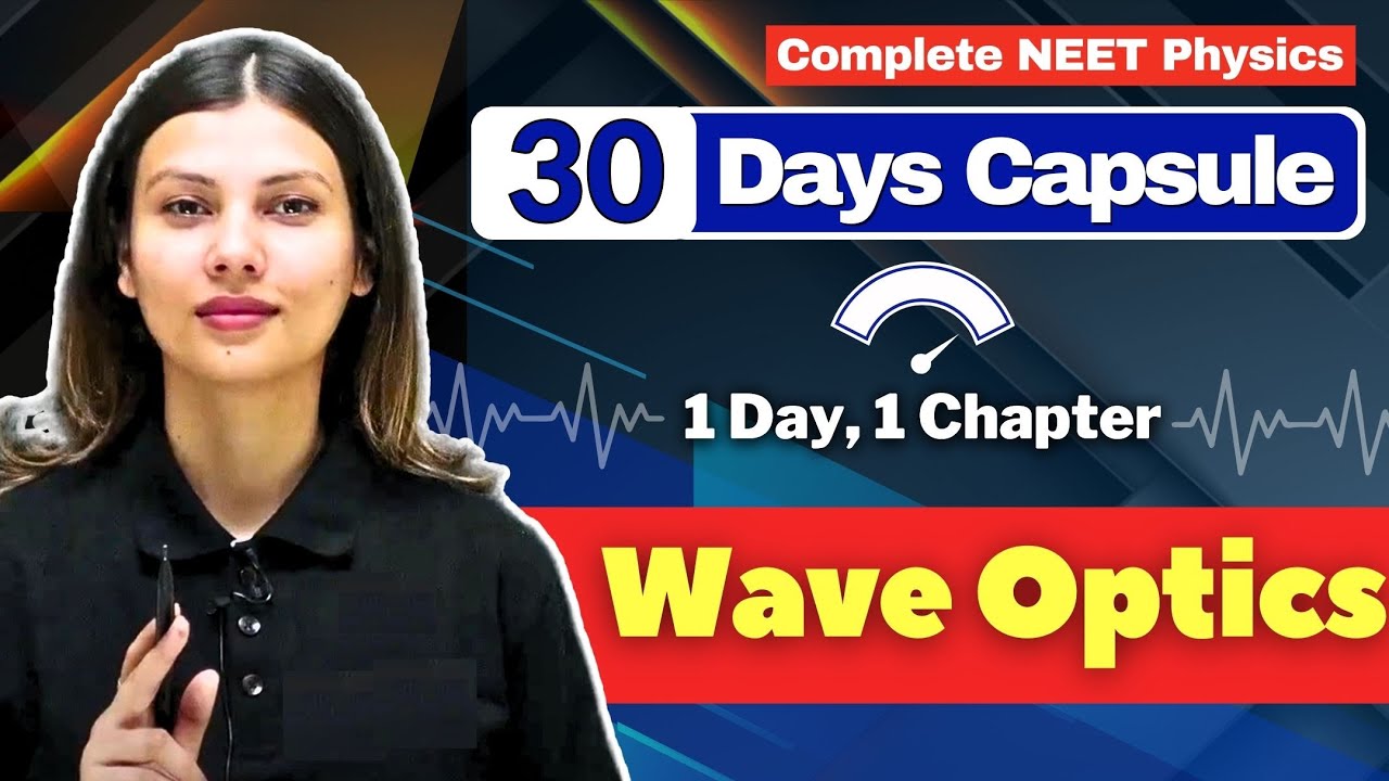 Wave Optics ONE SHOT for NEET by  @TamannaChaudhary Score #150withTC 🔥