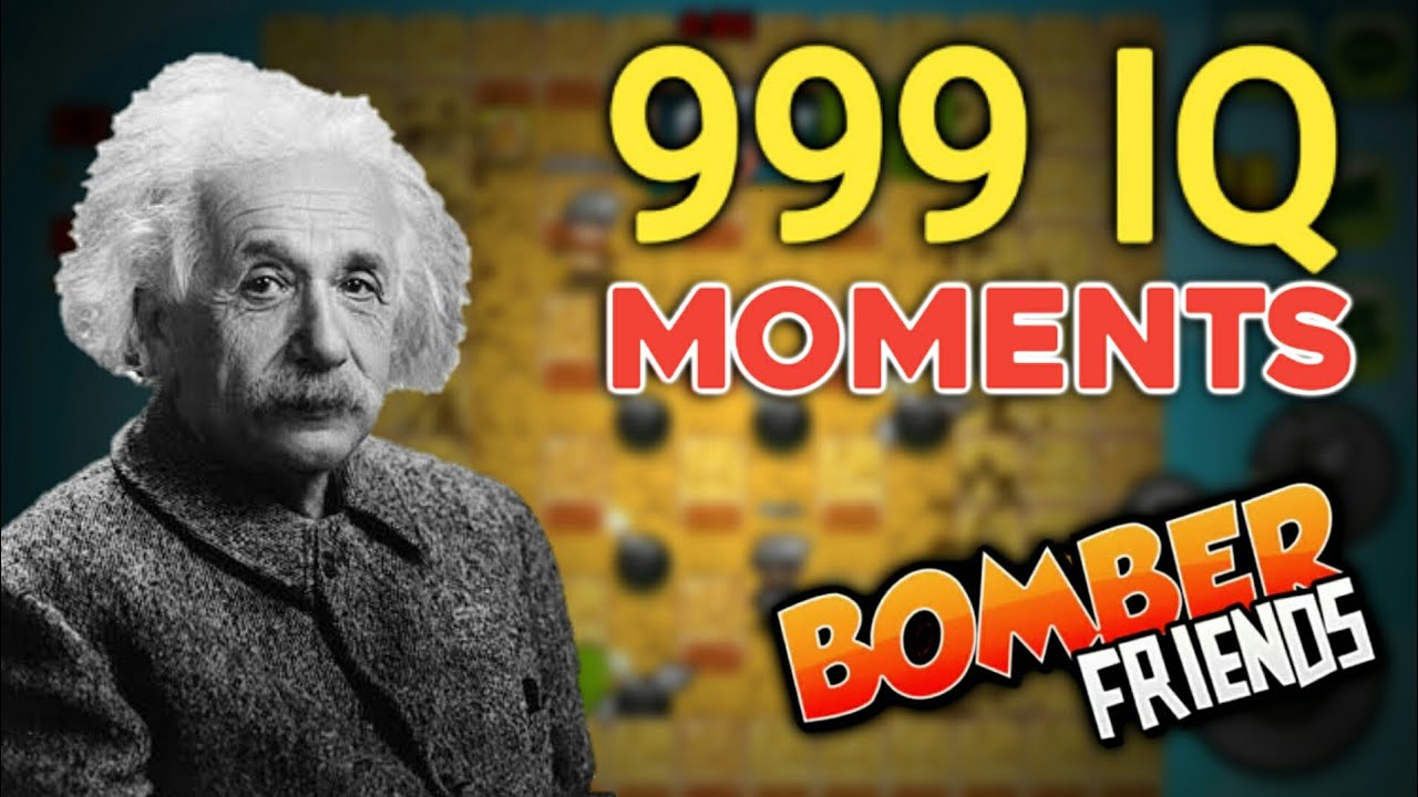 999 IQ Moments (Master Mind 😝) - Bomber Friends