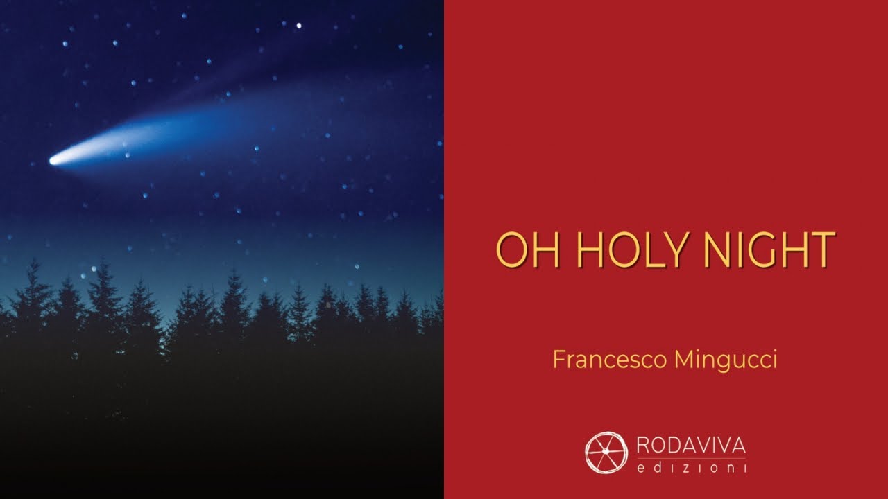 Francesco Mingucci - O HOLY NIGHT