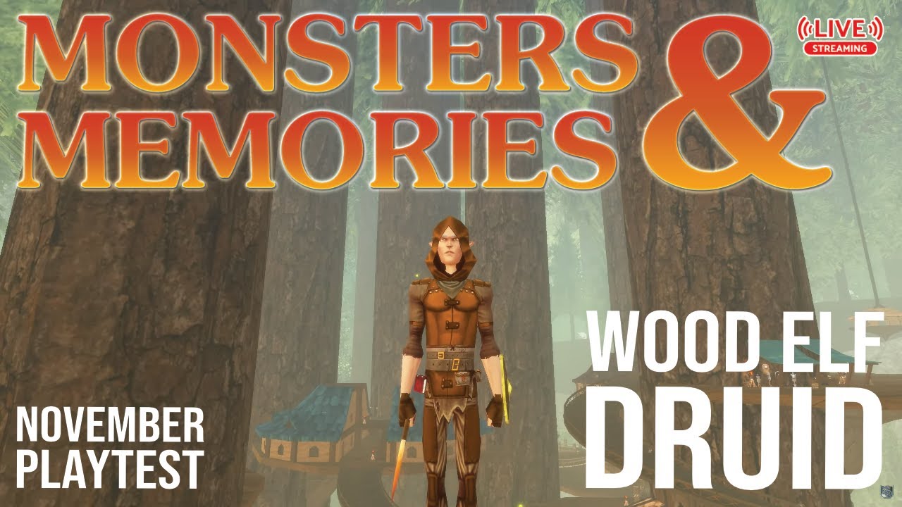 Monsters & Memories | Druid • Wood Elf | November Alpha Test • Day 2 Finale